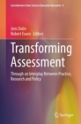 Transforming Assessment : Through an Interplay Between Practice, Research and Policy - eBook