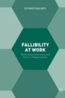 Fallibility at Work : Rethinking Excellence and Error in Organizations - eBook