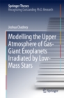 Modelling the Upper Atmosphere of Gas-Giant Exoplanets Irradiated by Low-Mass Stars - eBook