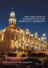 The Theater of Revisions in the Hispanic Caribbean - eBook