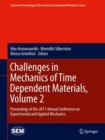 Challenges in Mechanics of Time Dependent Materials, Volume 2 : Proceedings of the 2017 Annual Conference on Experimental and Applied Mechanics - eBook