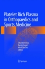 Platelet Rich Plasma in Orthopaedics and Sports Medicine - Book