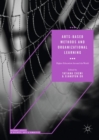Arts-based Methods and Organizational Learning : Higher Education Around the World - eBook
