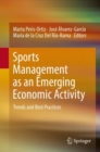 Sports Management as an Emerging Economic Activity : Trends and Best Practices - eBook