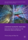 Chinese Banking Reform : From the Pre-WTO Period to the Financial Crisis and Beyond - eBook