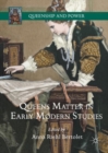 Queens Matter in Early Modern Studies - eBook
