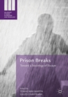 Prison Breaks : Toward a Sociology of Escape - eBook