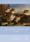 Spain in British Romanticism : 1800-1840 - eBook