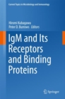 IgM and Its Receptors and Binding Proteins - eBook