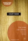 Victims of Crime : Construction, Governance and Policy - eBook