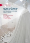Art and the Challenge of Markets Volume 2 : From Commodification of Art to Artistic Critiques of Capitalism - eBook
