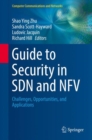 Guide to Security in SDN and NFV : Challenges, Opportunities, and Applications - eBook