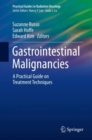 Gastrointestinal Malignancies : A Practical Guide on Treatment Techniques - Book