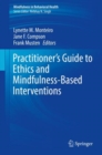 Practitioner's Guide to Ethics and Mindfulness-Based Interventions - eBook