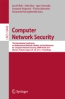 Computer Network Security : 7th International Conference on Mathematical Methods, Models, and Architectures for Computer Network Security, MMM-ACNS 2017, Warsaw, Poland, August 28-30, 2017, Proceeding - eBook