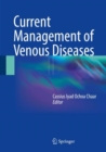 Current Management of Venous Diseases - Book