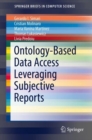 Ontology-Based Data Access Leveraging Subjective Reports - eBook