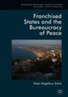 Franchised States and the Bureaucracy of Peace - eBook