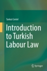 Introduction to Turkish Labour Law - eBook