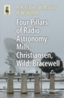 Four Pillars of Radio Astronomy: Mills, Christiansen, Wild, Bracewell - eBook