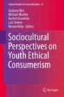 Sociocultural Perspectives on Youth Ethical Consumerism - eBook