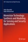 Memristor Technology: Synthesis and Modeling for Sensing and Security Applications - eBook