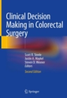 Clinical Decision Making in Colorectal Surgery - Book