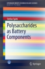 Polysaccharides as Battery Components - eBook