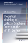 Theoretical Modeling of Epitaxial Graphene Growth on the Ir(111) Surface - eBook