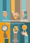 The Economics of Crowdfunding : Startups, Portals and Investor Behavior - eBook