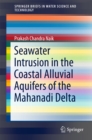 Seawater Intrusion in the Coastal Alluvial Aquifers of the Mahanadi Delta - eBook
