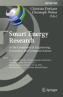 Smart Energy Research. At the Crossroads of Engineering, Economics, and Computer Science : 3rd and 4th IFIP TC 12 International Conferences, SmartER Europe 2016 and 2017, Essen, Germany, February 16-1 - eBook
