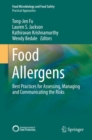 Food Allergens : Best Practices for Assessing, Managing and Communicating the Risks - eBook