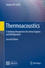 Thermoacoustics : A Unifying Perspective for Some Engines and Refrigerators - eBook