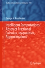 Intelligent Computations: Abstract Fractional Calculus, Inequalities, Approximations - eBook