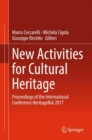 New Activities For Cultural Heritage : Proceedings of the International Conference Heritagebot 2017 - eBook