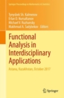 Functional Analysis in Interdisciplinary Applications : Astana, Kazakhstan, October 2017 - eBook