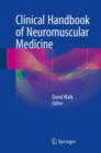 Clinical Handbook of Neuromuscular Medicine - Book