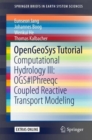 OpenGeoSys Tutorial : Computational Hydrology III: OGS#IPhreeqc Coupled Reactive Transport Modeling - eBook