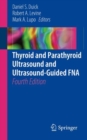 Thyroid and Parathyroid Ultrasound and Ultrasound-Guided FNA - eBook