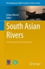 South Asian Rivers : A Framework for Cooperation - eBook