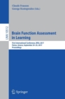 Brain Function Assessment in Learning : First International Conference, BFAL 2017, Patras, Greece, September 24-25, 2017, Proceedings - Book