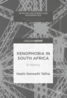 Xenophobia in South Africa : A History - eBook