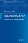 Radionanomedicine : Combined Nuclear and Nanomedicine - eBook