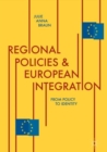 Regional Policies and European Integration : From Policy to Identity - eBook