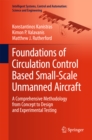 Foundations of Circulation Control Based Small-Scale Unmanned Aircraft : A Comprehensive Methodology from Concept to Design and Experimental Testing - eBook