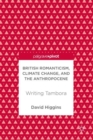 British Romanticism, Climate Change, and the Anthropocene : Writing Tambora - eBook