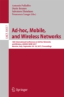 Ad-hoc, Mobile, and Wireless Networks : 16th International Conference on Ad Hoc Networks and Wireless, ADHOC-NOW 2017, Messina, Italy, September 20-22, 2017, Proceedings - eBook