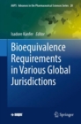 Bioequivalence Requirements in Various Global Jurisdictions - eBook