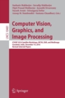 Computer Vision, Graphics, and Image Processing : ICVGIP 2016 Satellite Workshops, WCVA, DAR, and MedImage, Guwahati, India, December 19, 2016 Revised Selected Papers - Book